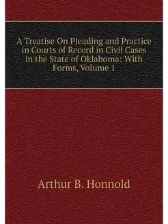 A Treatise On Pleading and Practice i