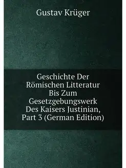 Geschichte Der Römischen Litteratur Bis Zum Gesetzge