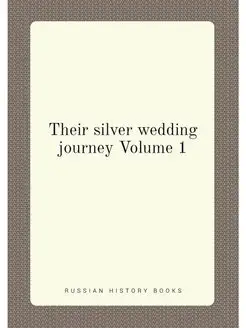 Their silver wedding journey Volume 1