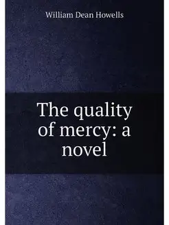 The quality of mercy a novel