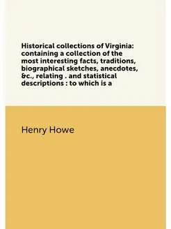 Historical collections of Virginia containing a col