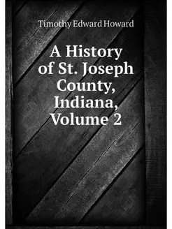 A History of St. Joseph County, India