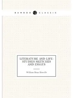 Literature and life studies sketches and essays