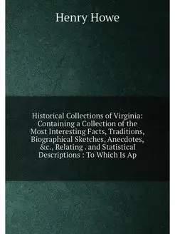 Historical Collections of Virginia Containing a Col