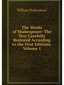 The Works of Shakespeare The Text Ca