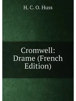 Cromwell Drame (French Edition)