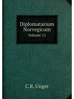 Diplomatarium Norvegicum. Volume 11