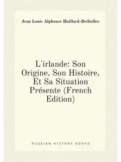 L'irlande Son Origine, Son Histoire, Et Sa Situatio