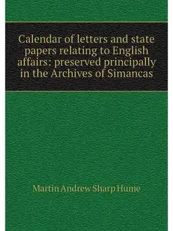 Calendar of letters and state papers