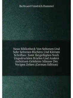 Neue Bibliotheck Von Seltenen Und Sehr Seltenen Büch