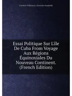 Essai Politique Sur L'île De Cuba From Voyage Aux Ré