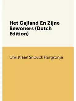 Het Gajland En Zijne Bewoners (Dutch Edition)