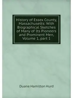 History of Essex County, Massachusett