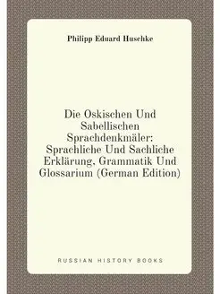 Die Oskischen Und Sabellischen Sprachdenkmäler Spra