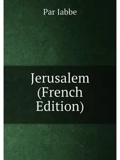 Jerusalem (French Edition)