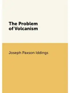 The Problem of Volcanism