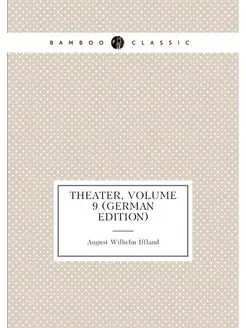 Theater, Volume 9 (German Edition)