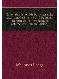 Neue Jahrbucher Fur Das Klassische Al