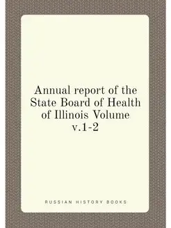 Annual report of the State Board of Health of Illino