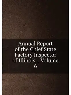 Annual Report of the Chief State Factory Inspector o