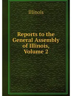 Reports to the General Assembly of Il