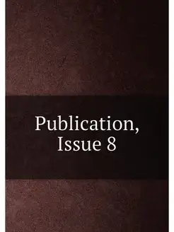 Publication, Issue 8