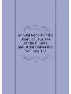 Annual Report of the Board of Trustee