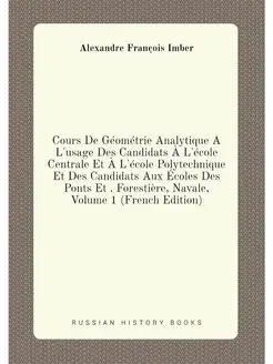 Cours De Géométrie Analytique À L'usage Des Candidat