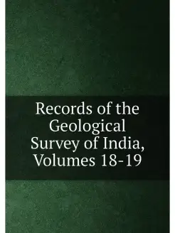 Records of the Geological Survey of India, Volumes 1