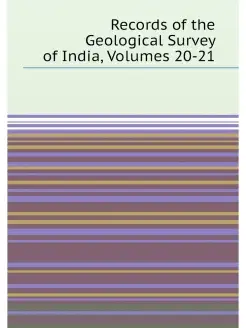 Records of the Geological Survey of India, Volumes 2