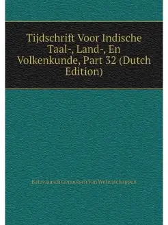 Tijdschrift Voor Indische Taal-, Land