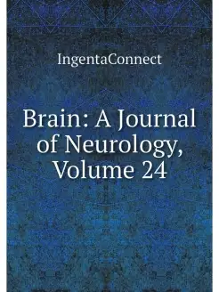 Brain A Journal of Neurology, Volume 24