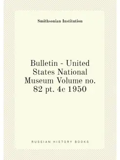 Bulletin - United States National Museum Volume no