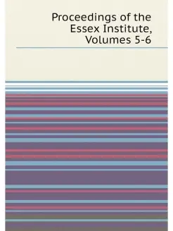 Proceedings of the Essex Institute, V