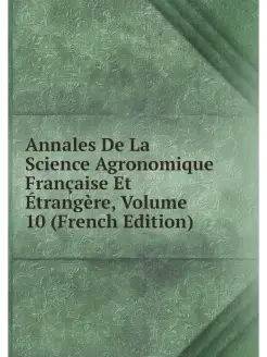 Annales De La Science Agronomique Fra