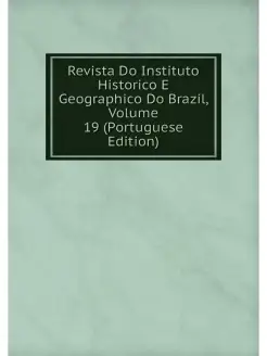 Revista Do Instituto Historico E Geog