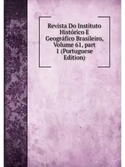 Revista Do Instituto Historico E Geog