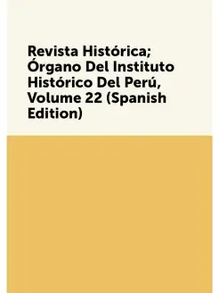 Revista Histórica Órgano Del Instituto Histórico De