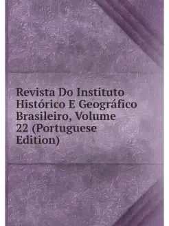 Revista Do Instituto Historico E Geog