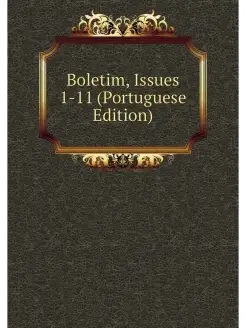 Boletim, Issues 1-11 (Portuguese Edit