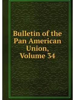 Bulletin of the Pan American Union, V