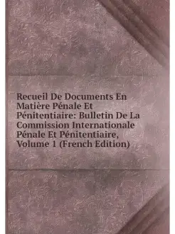 Recueil De Documents En Matiere Penal