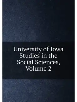 University of Iowa Studies in the Social Sciences, V