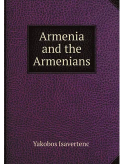 Armenia and the Armenians