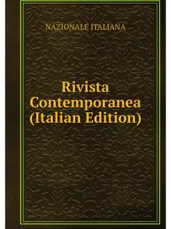 Rivista Contemporanea (Italian Edition)