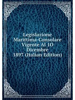 Legislazione Marittima-Consolare Vige