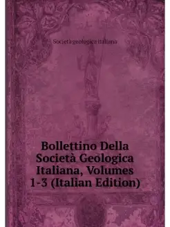 Bollettino Della Societa Geologica It