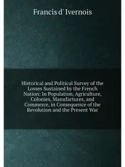 Historical and Political Survey of the Losses Sustai