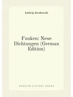 Funken Neue Dichtungen (German Edition)