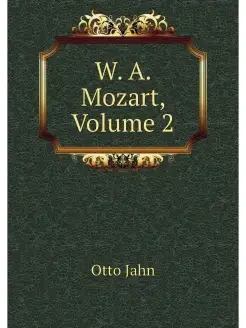 W. A. Mozart, Volume 2